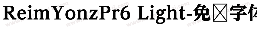 ReimYonzPr6 Light字体转换